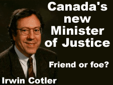 Irwin Cotler: Canada's new Minister of Justice.  Friend or foe of same-sex marriage?