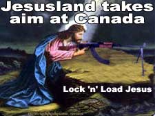 Jesus Land takes aim at Canada (External link to Lock 'n' Load Jesus mousepad sold by Miss Poppy)
